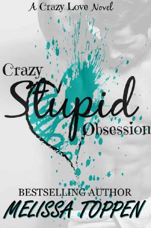 [Crazy Stupid 02] • Crazy Stupid Obsession